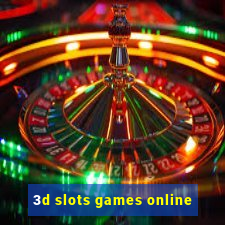 3d slots games online